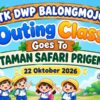 Seru! TK DWP Balongmojo Gelar Outing Class Goes To Taman Safari Prigen – Belajar Sambil Berwisata Mengenal Satwa